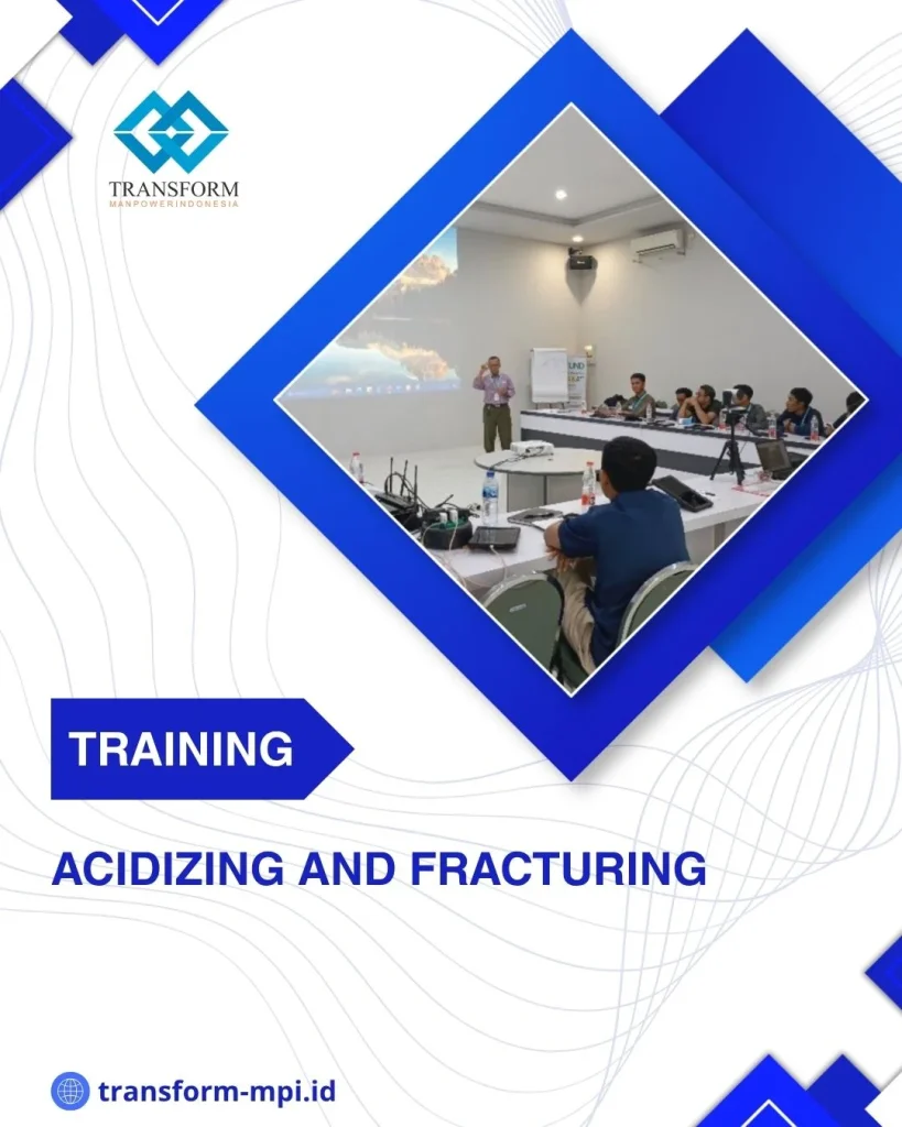 TRAINING ACIDIZING AND FRACTURING DI JAKARTA