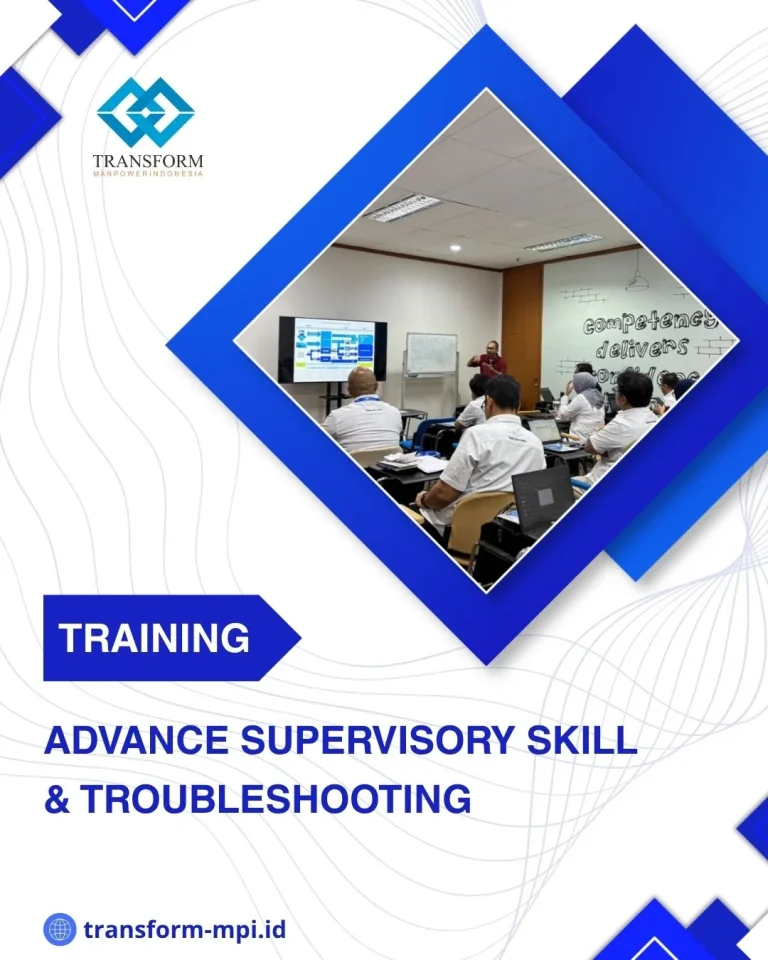 TRAINING ADVANCE SUPERVISORY SKILL & TROUBLESHOOTING DI JAKARTA
