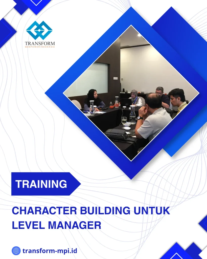 TRAINING CHARACTER BUILDING UNTUK LEVEL MANAGER DI JAKARTA